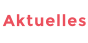 Aktuelles